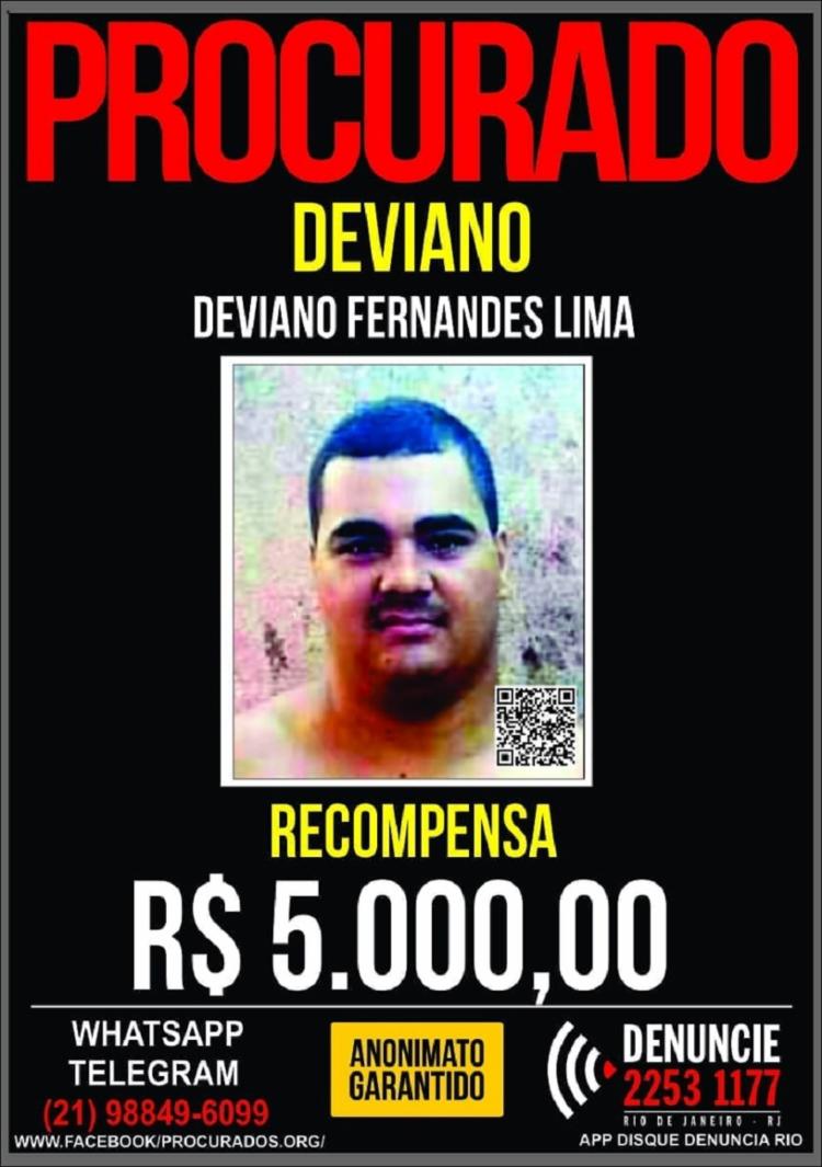 A SSP do RJ ofereceu R$ 5 mil por informações que levassem à prisão de Deviano